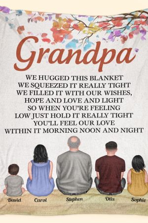 Grandpa, Hug This Blanket To Feel Our Love In It - Personalized Blanket Big Size