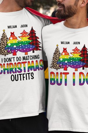 Lgbt I Don't Do Matching Christmas Outfits - Personalized Matching Couple Shirt