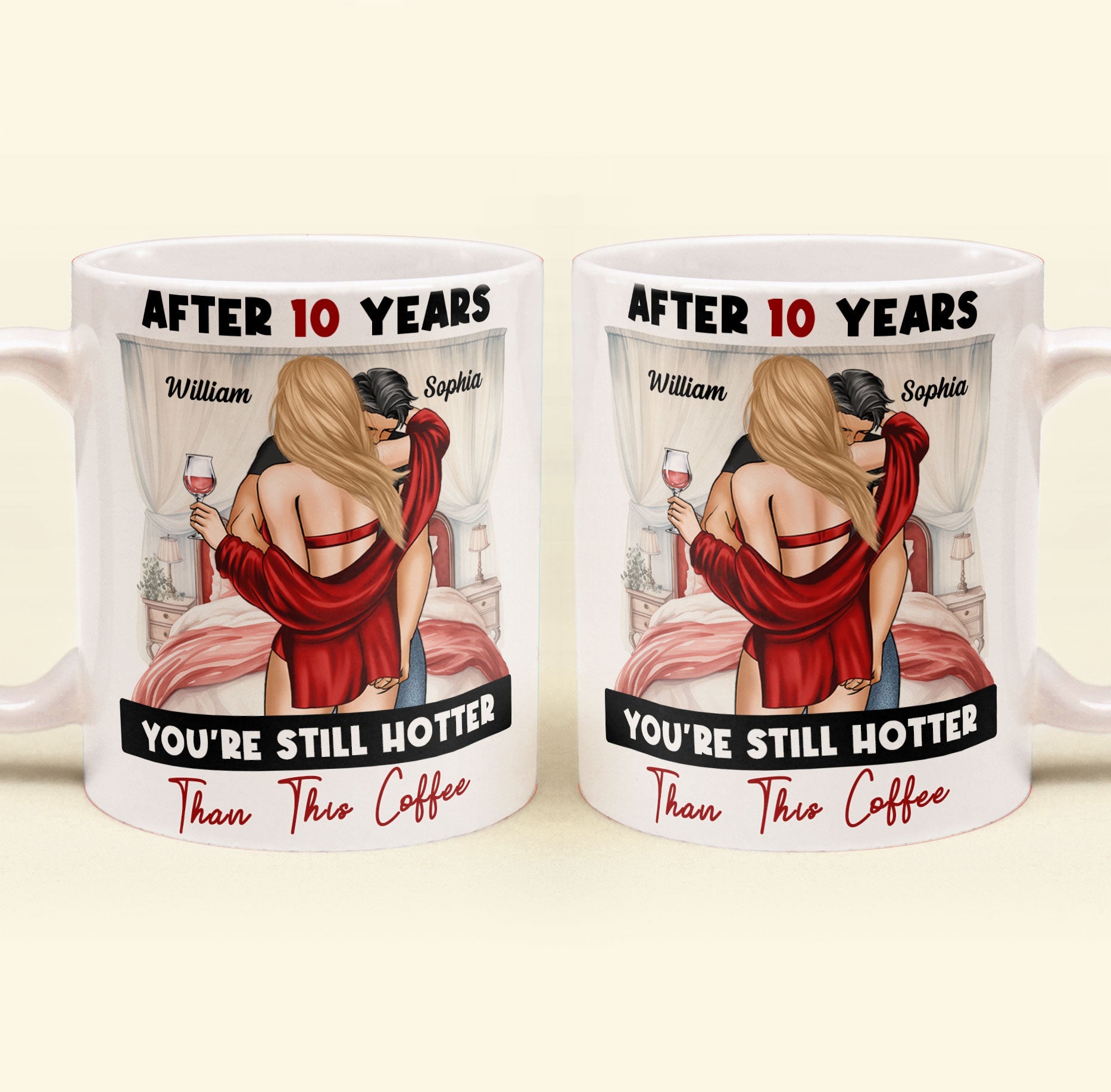 After Years You're Still Hotter Than This Coffee Anniversary - Personalized Mug - Image 5
