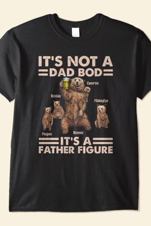Daddy Bear It's Not A Dad Bod - PersonalizedOne Size Shirt Father's Day - Papa Bear And Cubs