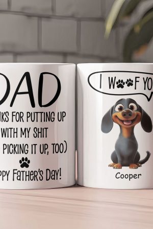 Dog Dad Gift Thanks For Putting Up With - Personalized Mug