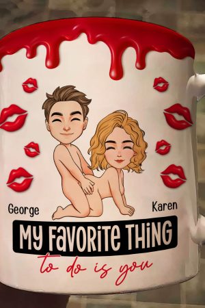 New Version My Favorite Thing To Do Is You - Personalized Mug